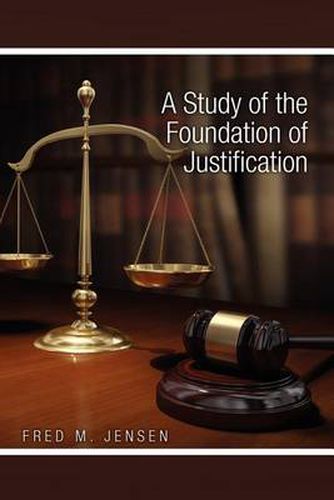 Cover image for A Study of the Foundation of Justification