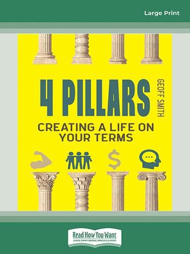 Cover image for 4 Pillars: Creating A Life on YOUR Terms