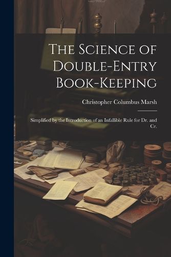 Cover image for The Science of Double-Entry Book-Keeping