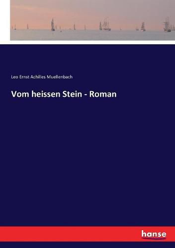 Cover image for Vom heissen Stein - Roman
