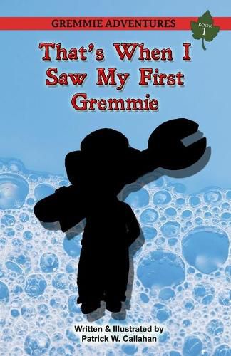 Cover image for That's When I Saw My First Gremmie