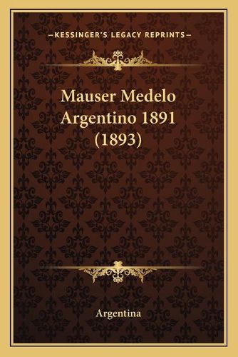 Cover image for Mauser Medelo Argentino 1891 (1893)