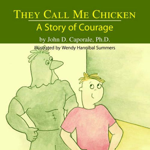 Cover image for They Call Me Chicken: A Story of Courage