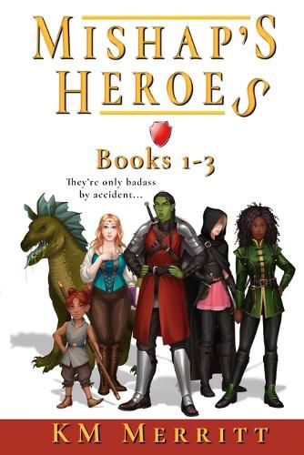 Mishap's Heroes Omnibus One