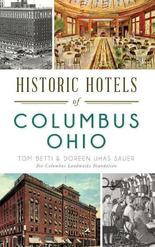 Cover image for Historic Hotels of Columbus, Ohio