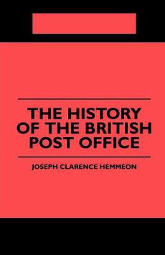 Cover image for The History of the British Post Office