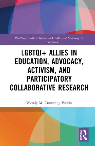 Cover image for LGBTQI+ Allies in Education, Advocacy, Activism, and Participatory Collaborative Research