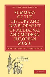 Cover image for Summary of the History and Development of Medieval and Modern European Music