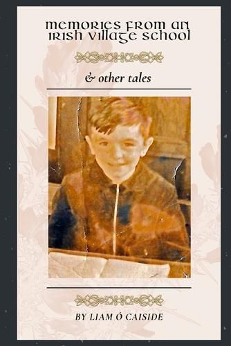 Cover image for Memories from an Irish Village School & Other Tales