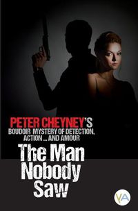 Cover image for The Man Nobody Saw