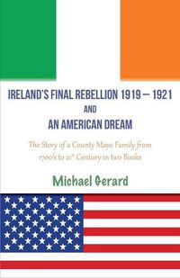 Cover image for Ireland's Final Rebellion (1919-1921) and an American Dream