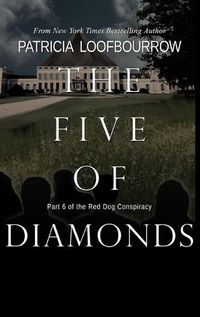 Cover image for The Five of Diamonds: Part 6 of the Red Dog Conspiracy