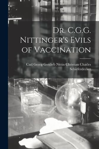 Dr. C.G.G. Nittinger's Evils of Vaccination