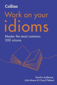 Cover image for Idioms: B1-C2