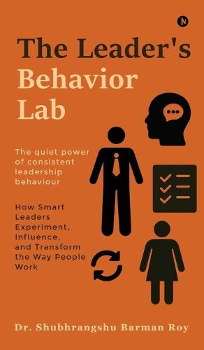 Cover image for The Leader's Behavior Lab
