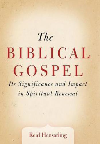 Cover image for The Biblical Gospel: Its Significance and Impact in Spiritual Renewal