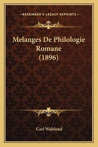 Cover image for Melanges de Philologie Romane (1896)