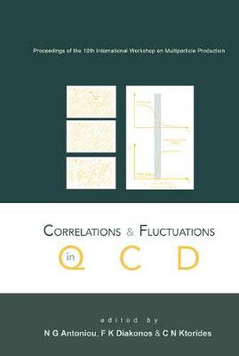 Cover image for Correlations And Fluctuations In Qcd, Proceedings Of The 10th International Workshop On Multiparticle Production