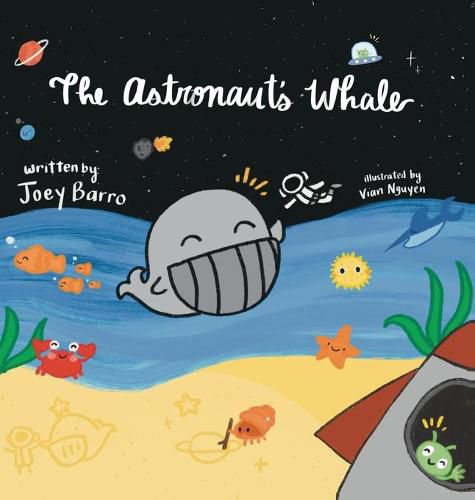 Cover image for The Astronaut's Whale: (Mom's Choice Award Winner)