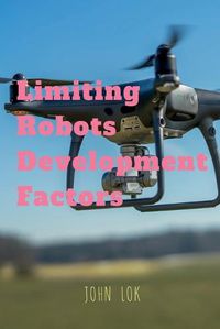 Cover image for Limiting Robots Development Factors