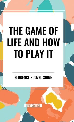 The Game of Life and How to Play It