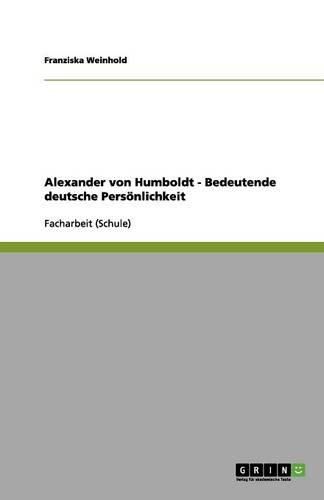 Cover image for Alexander von Humboldt - Bedeutende deutsche Persoenlichkeit
