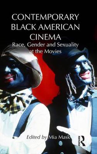 Cover image for Contemporary Black American Cinema: Race, Gender and Sexuality at the Movies