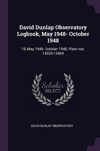 Cover image for David Dunlap Observatory Logbook, May 1948- October 1948
