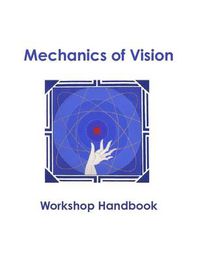 Cover image for Mechanics of Vision Workshop Handbook