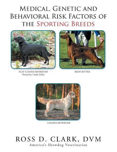 Cover image for Medical, Genetic & Behavioral Risk Factors of the Sporting Breeds