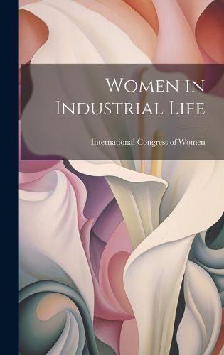 Cover image for Women in Industrial Life