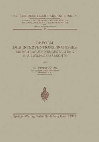 Cover image for Reform Des Interventionsprozesses: Ein Beitrag Zur Neugestaltung Des Zivilprozessrechts