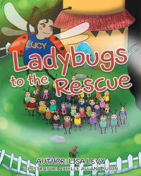 Cover image for Ladybugs to the Rescue