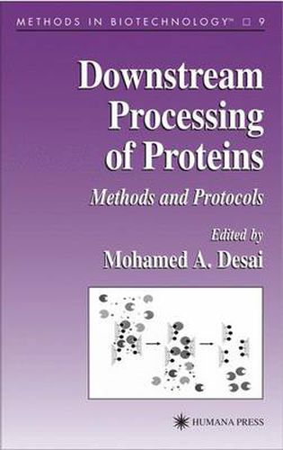 Cover image for Downstream Processing of Proteins: Methods and Protocols