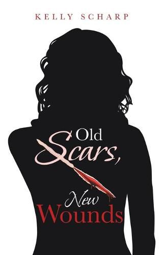 Cover image for Old Scars, New Wounds