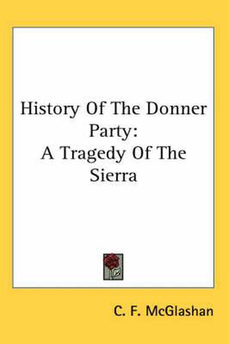 History of the Donner Party: A Tragedy of the Sierra