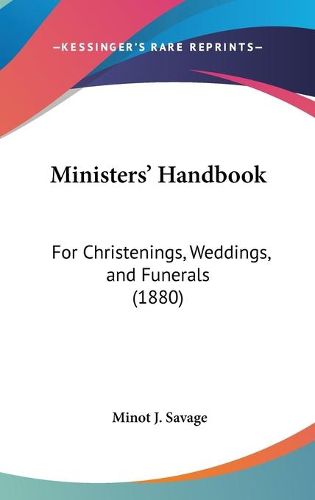 Cover image for Ministers' Handbook: For Christenings, Weddings, and Funerals (1880)