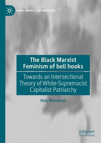 Cover image for The Black Marxist Feminism of bell hooks