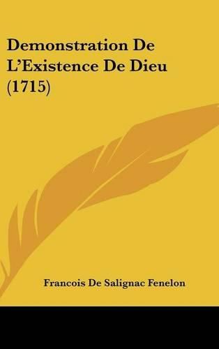 Cover image for Demonstration de L'Existence de Dieu (1715)