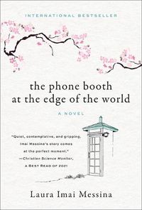 Cover image for The Phone Booth at the Edge of the World