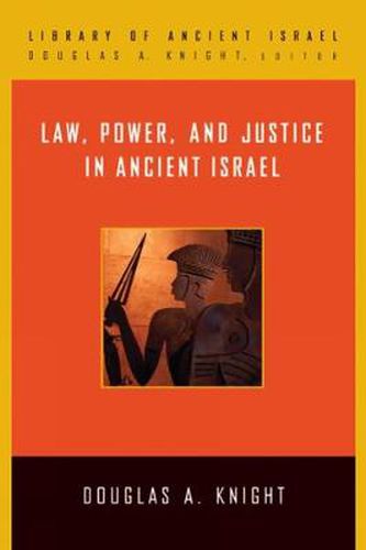 Cover image for Law, Power, and Justice in Ancient Israel