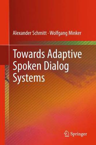 Cover image for Towards Adaptive Spoken Dialog Systems