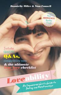 Cover image for Loveability: An Empowered Girl's Guide to Dating and Relationships