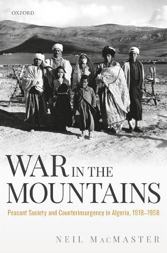 Cover image for War in the Mountains: Peasant Society and Counterinsurgency in Algeria, 1918-1958