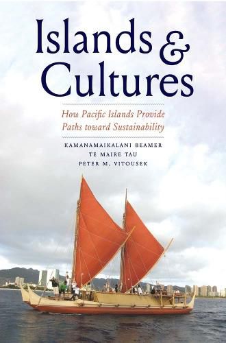 Cover image for Islands and Cultures: How Pacific Islands Provide Paths toward Sustainability