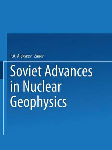 Cover image for Soviet Advances in Nuclear Geophysics