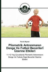 Cover image for Pliometrik Antrenman&#305;n Denge Ve Futbol Beceriler&#304; UEzerine Etkileri