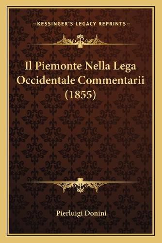 Il Piemonte Nella Lega Occidentale Commentarii (1855)