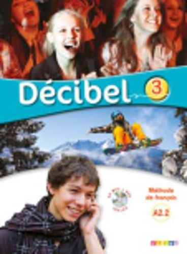 Decibel: Livre de l'eleve A2.2 + CD MP3 + DVD