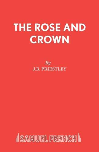 Rose and Crown: Morality Play